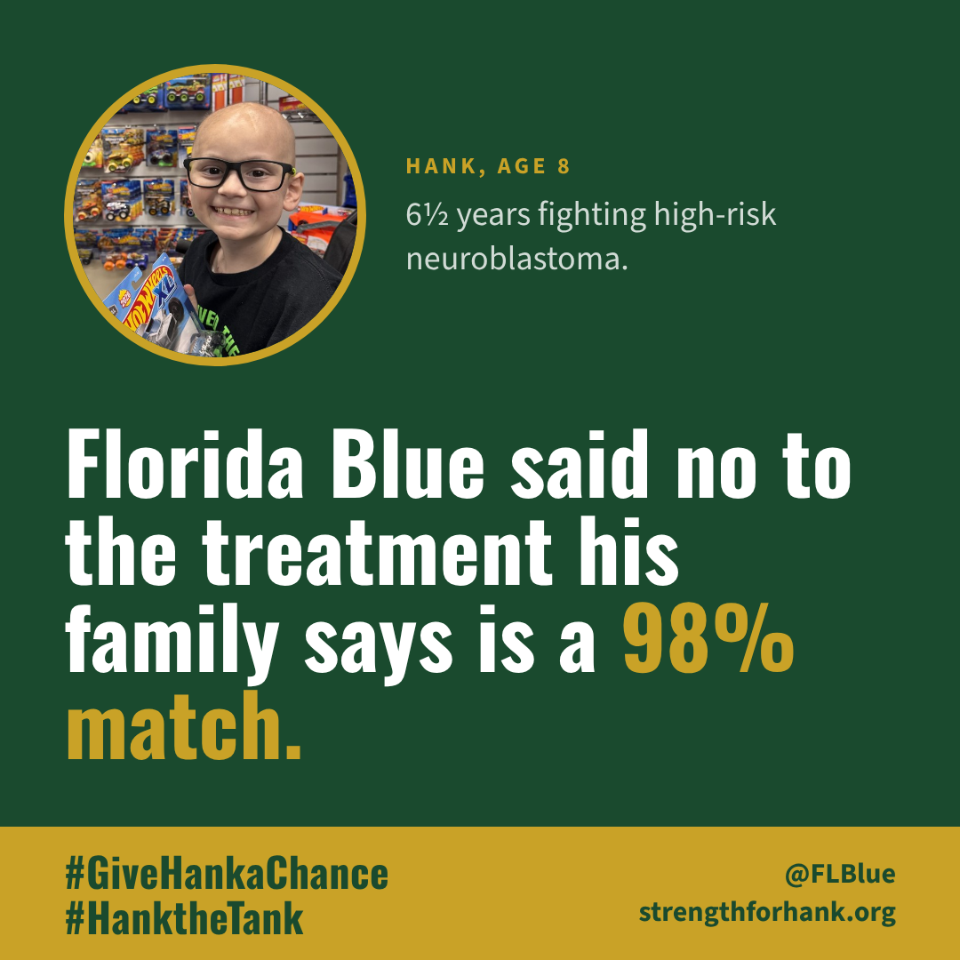 Florida Blue said no to the treatment his family says is a 98% match — #GiveHankaChance square graphic